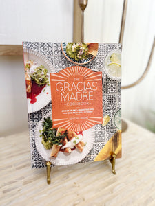 The Gracias Madre Cookbook