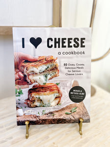 I Love Cheese Cookbook