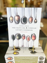 Load image into Gallery viewer, The Olive Oil &amp; Vinegar Lover&#39;s Cookbook
