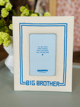 Load image into Gallery viewer, 4x6 Big Brother/Sister Photo Frames
